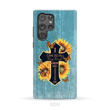I Can Do All Things Through Christ Sunflower Butterfly Cross Phone Case Samsung Galaxy S22 Ultra / Tough Case