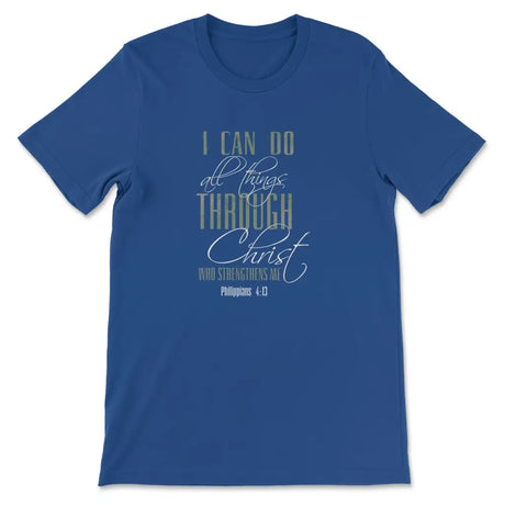 I can do all things through Christ t-shirt