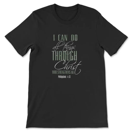 I can do all things through Christ t-shirt Black / S