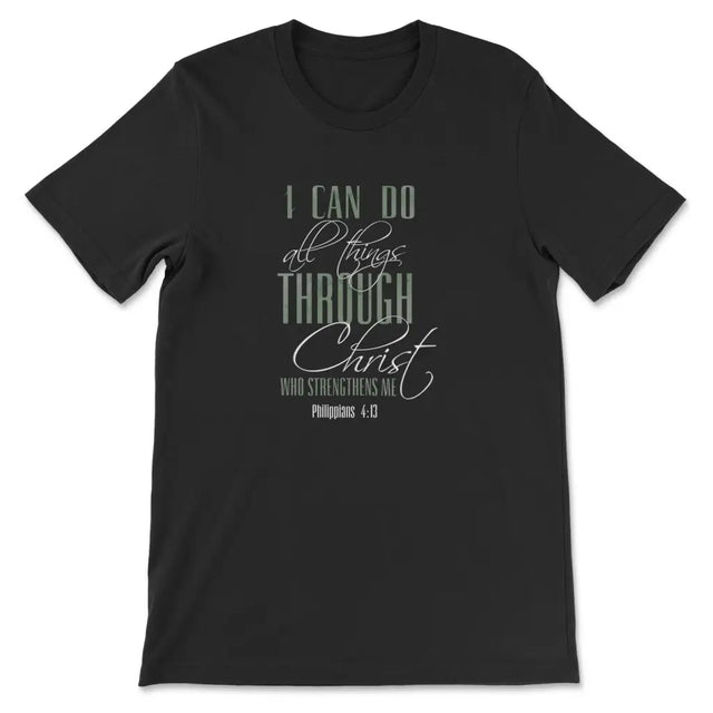 I can do all things through Christ t-shirt Black / S