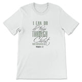 I can do all things through Christ t-shirt White / S