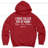 I have called you by name you are mine Isaiah 43:1 hoodie Red / S