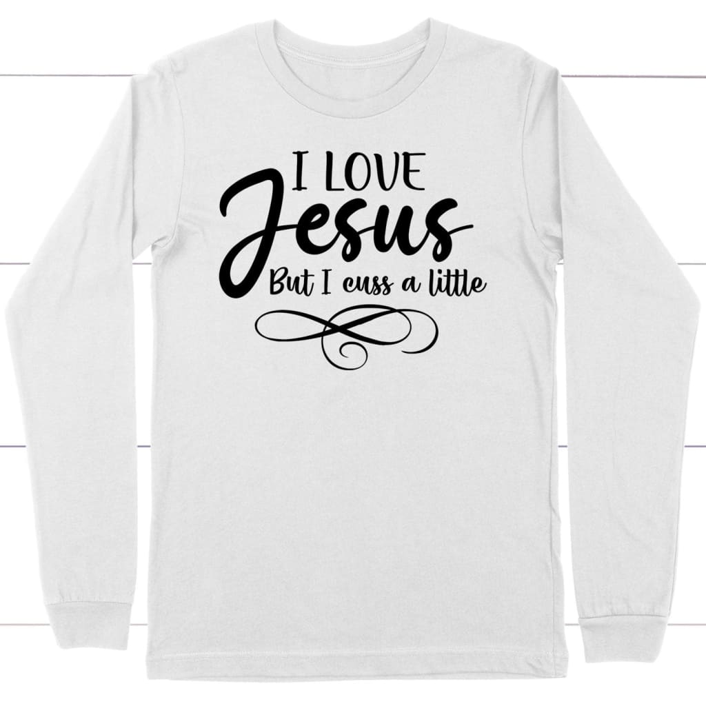 I Love Jesus But I Cuss T-Shirt I Love Jesus But I Cuss T-Shirt
