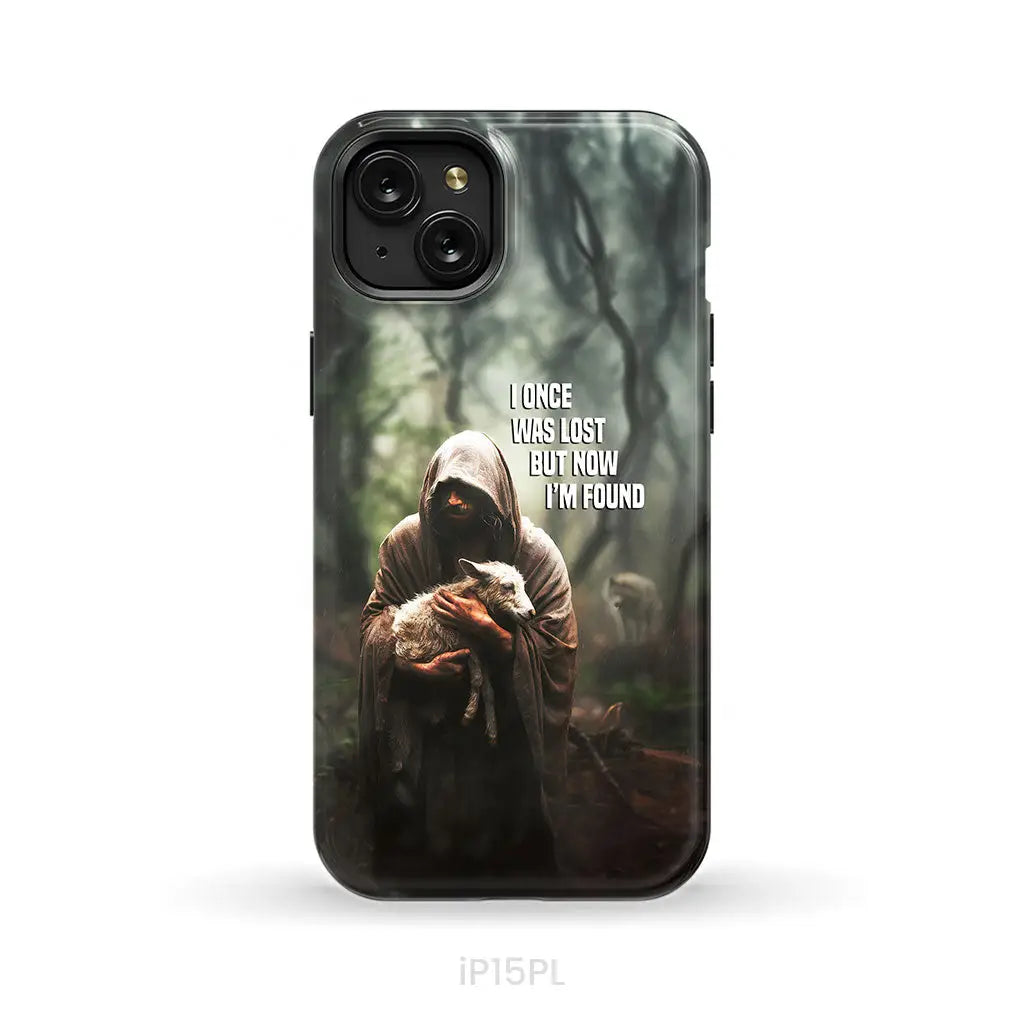 I Once Was Lost but Now I’m Found Jesus and Lost Sheep Phone Case iPhone 15 Plus / Tough Case