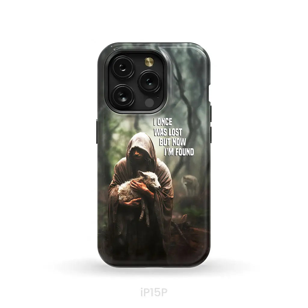 I Once Was Lost but Now I’m Found Jesus and Lost Sheep Phone Case iPhone 15 Pro / Tough Case