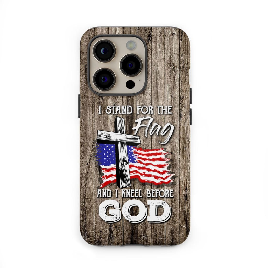 I stand for the flag and I kneel before God phone case