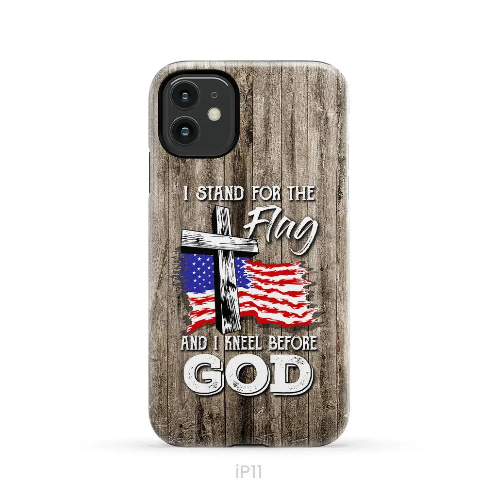 I stand for the flag and I kneel before God phone case iPhone 11 / Tough Case