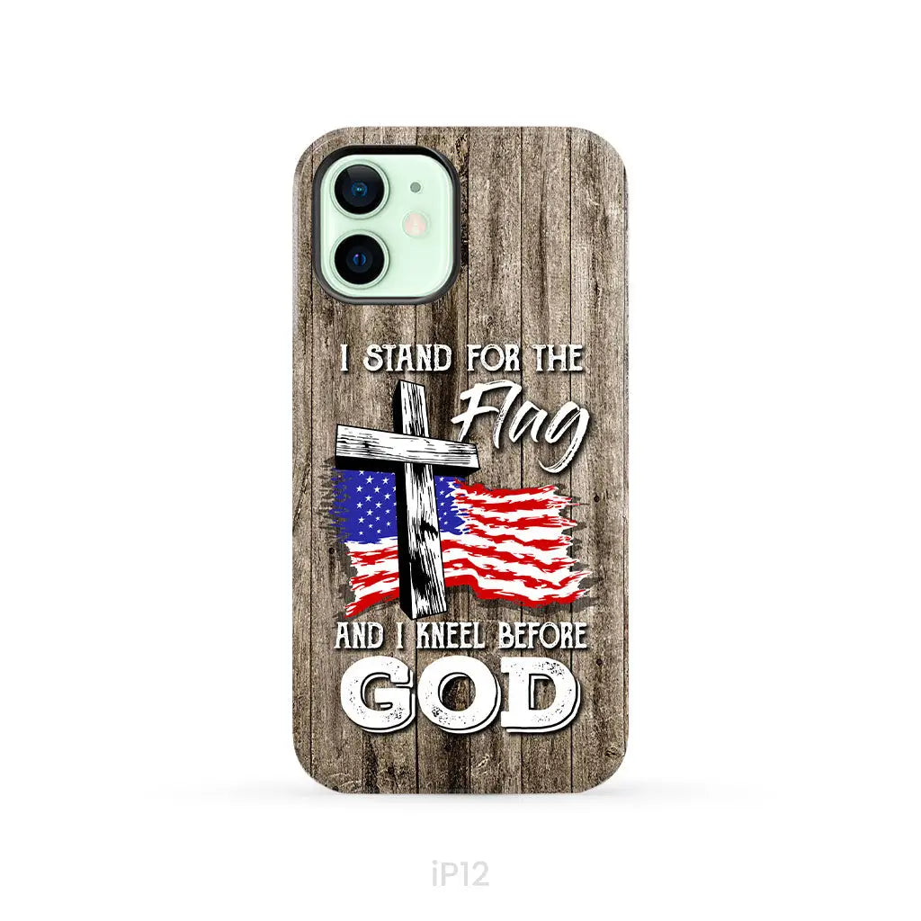 I stand for the flag and I kneel before God phone case iPhone 12 / Tough Case