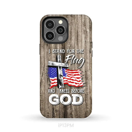 I stand for the flag and I kneel before God phone case iPhone 13 Pro Max / Tough Case