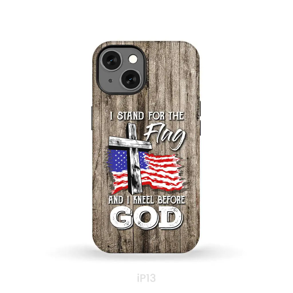 I stand for the flag and I kneel before God phone case iPhone 13 / Tough Case