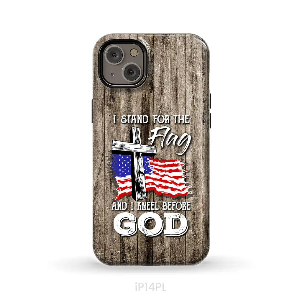 I stand for the flag and I kneel before God phone case iPhone 14 Plus / Tough Case