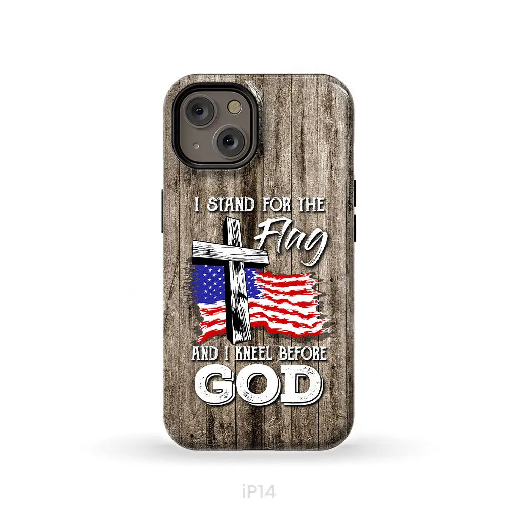 I stand for the flag and I kneel before God phone case iPhone 14 / Tough Case