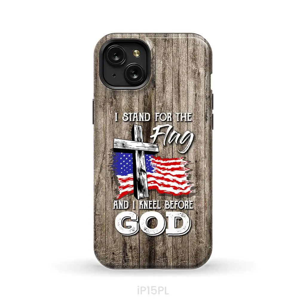 I stand for the flag and I kneel before God phone case iPhone 15 Plus / Tough Case