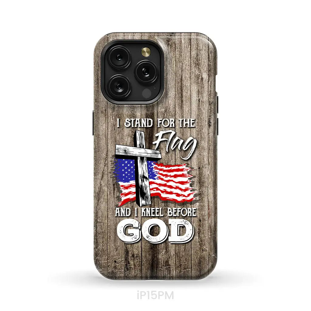 I stand for the flag and I kneel before God phone case iPhone 15 Pro Max / Tough Case
