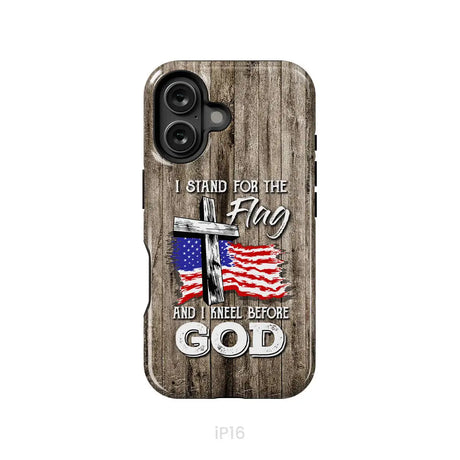 I Stand For The Flag And I Kneel Before God Phone Case iPhone 16 / Tough Case