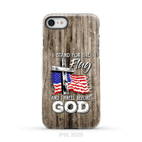 I stand for the flag and I kneel before God phone case iPhone SE 2020 / Tough Case
