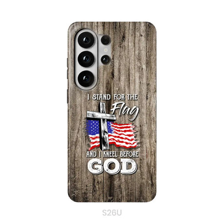 I Stand For The Flag And I Kneel Before God Phone Case Samsung Galaxy S26 Ultra / Tough Case