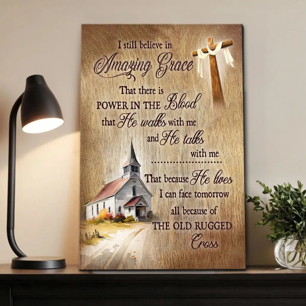 I Still Believe In Amazing Grace Chrisitan Canvas Wall Art
