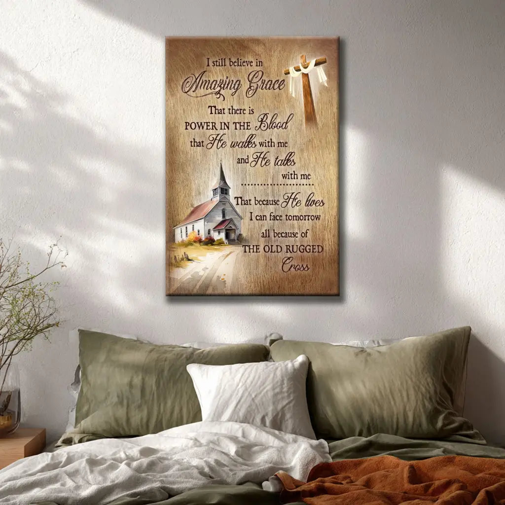 Faith based wall art I Still Believe in Amazing Grace Christian canvas decor gift
