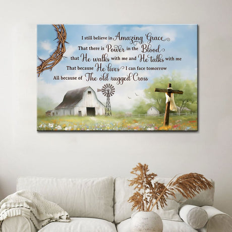 I Still Believe in Amazing Grace, Old White Barn, Cross, Christian Wall Art Canvas