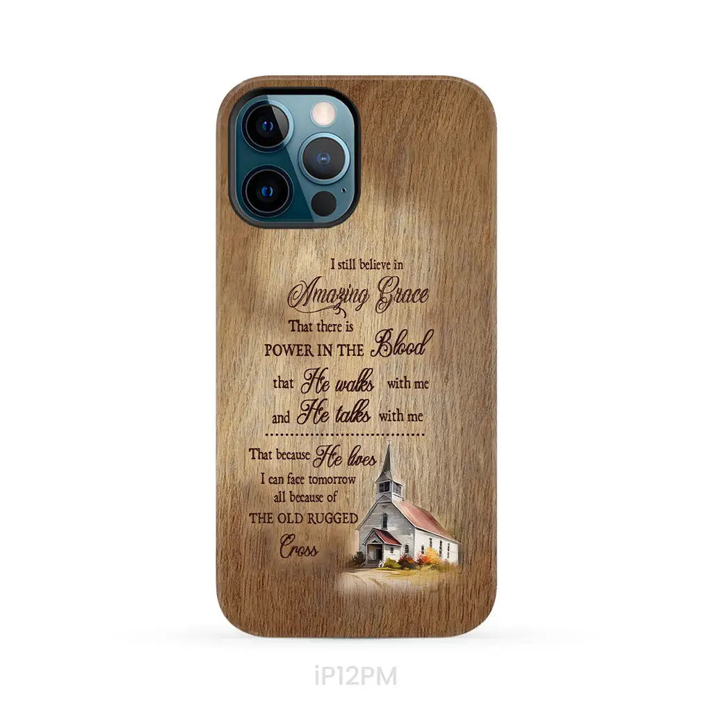 I Still Believe In Amazing Grace Phone Case iPhone 12 Pro Max / Tough Case