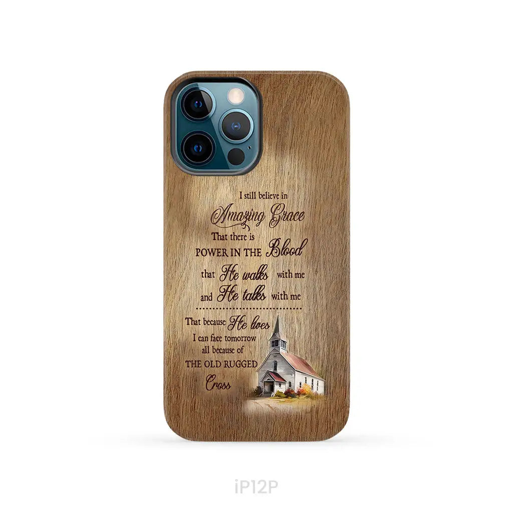 I Still Believe In Amazing Grace Phone Case iPhone 12 Pro / Tough Case