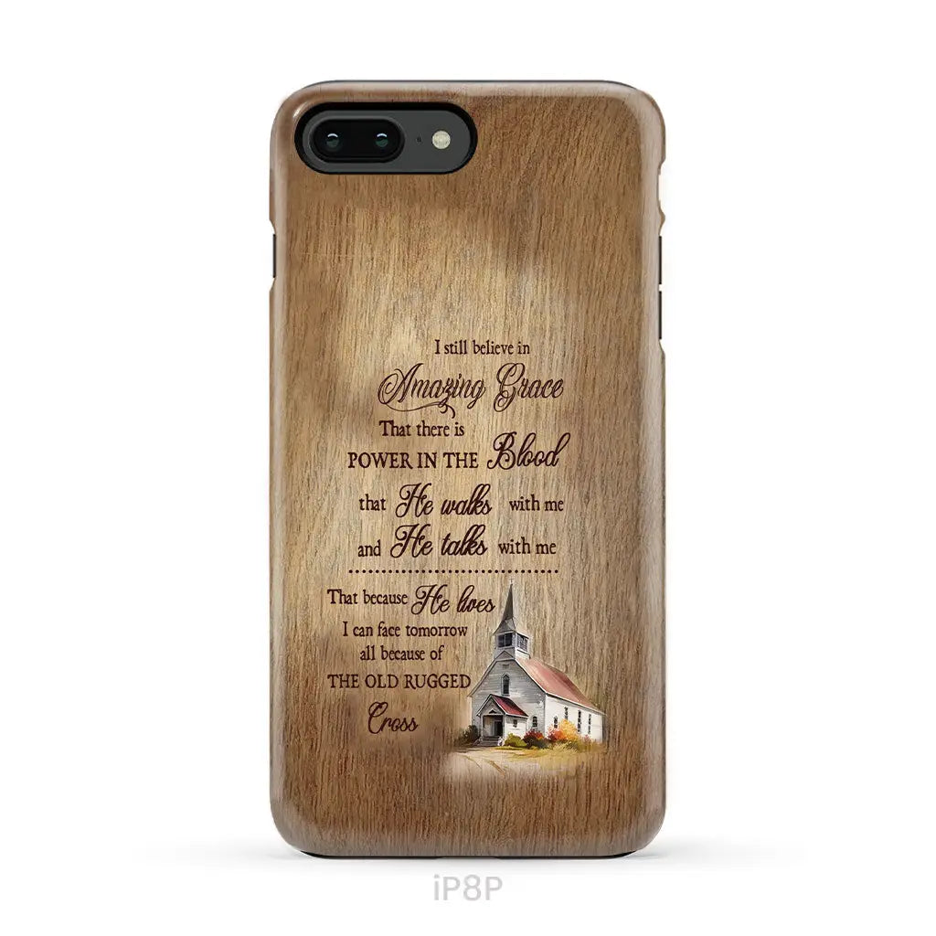 I Still Believe In Amazing Grace Phone Case iPhone 8 Plus / Tough Case