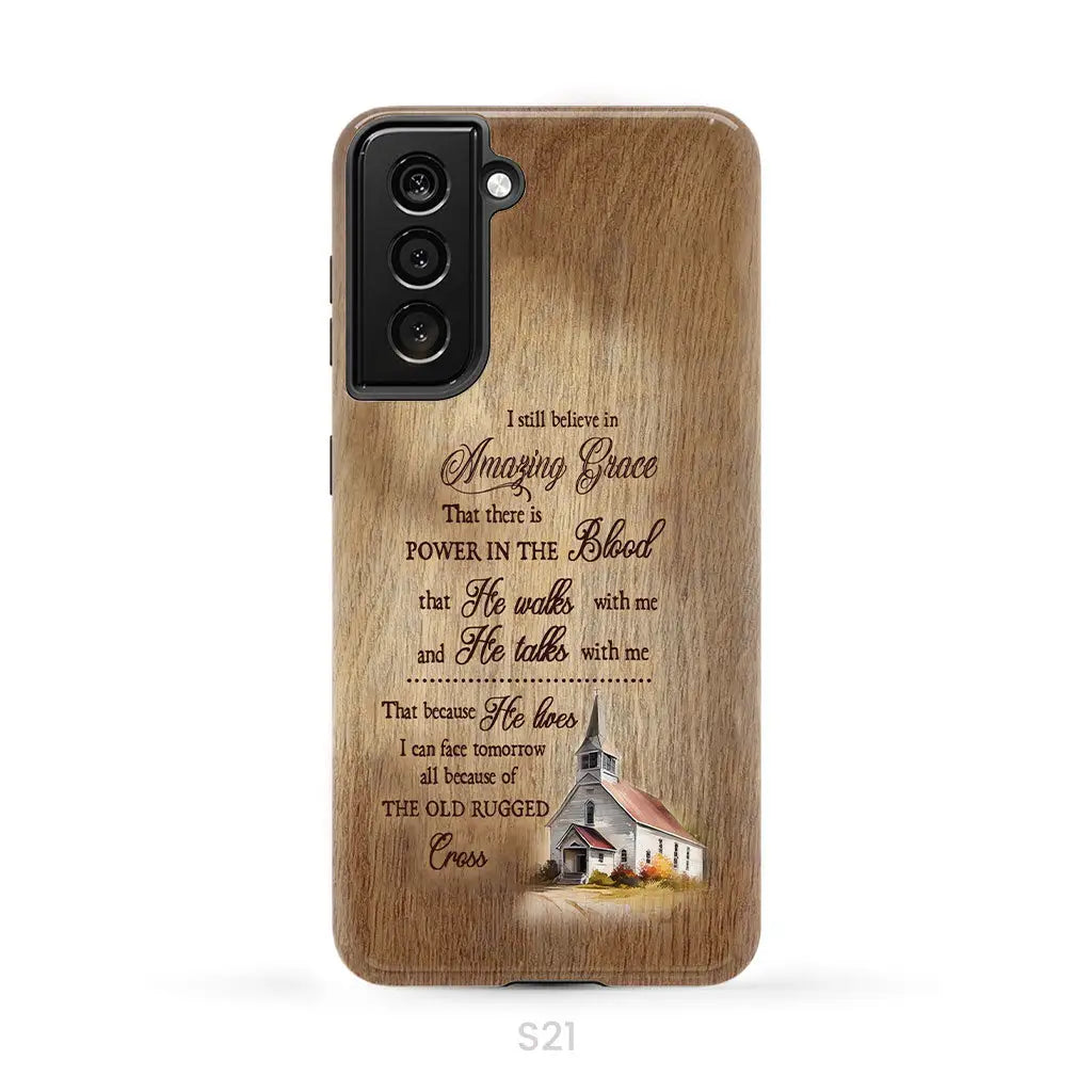 I Still Believe In Amazing Grace Phone Case Samsung Galaxy S21 (Not for S21 FE) / Tough Case