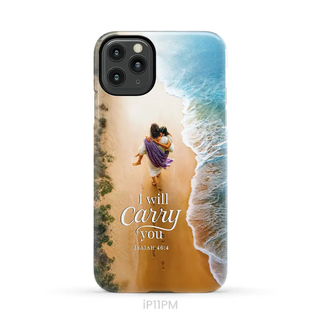 I Will Carry You Isaiah 46:4 Phone Case iPhone 11 Pro Max / Tough Case