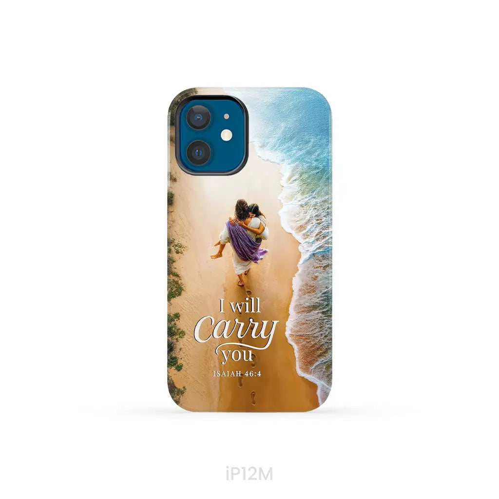 I Will Carry You Isaiah 46:4 Phone Case iPhone 12 Mini / Tough Case