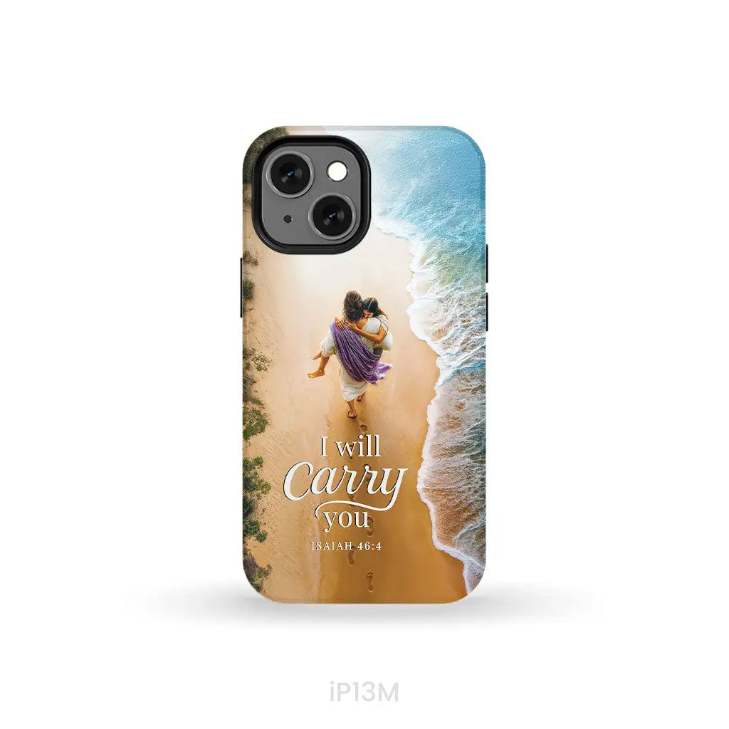 I Will Carry You Isaiah 46:4 Phone Case iPhone 13 Mini / Tough Case