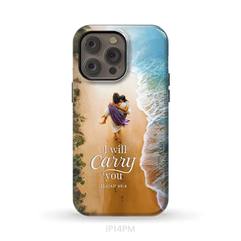I Will Carry You Isaiah 46:4 Phone Case iPhone 14 Pro Max / Tough Case