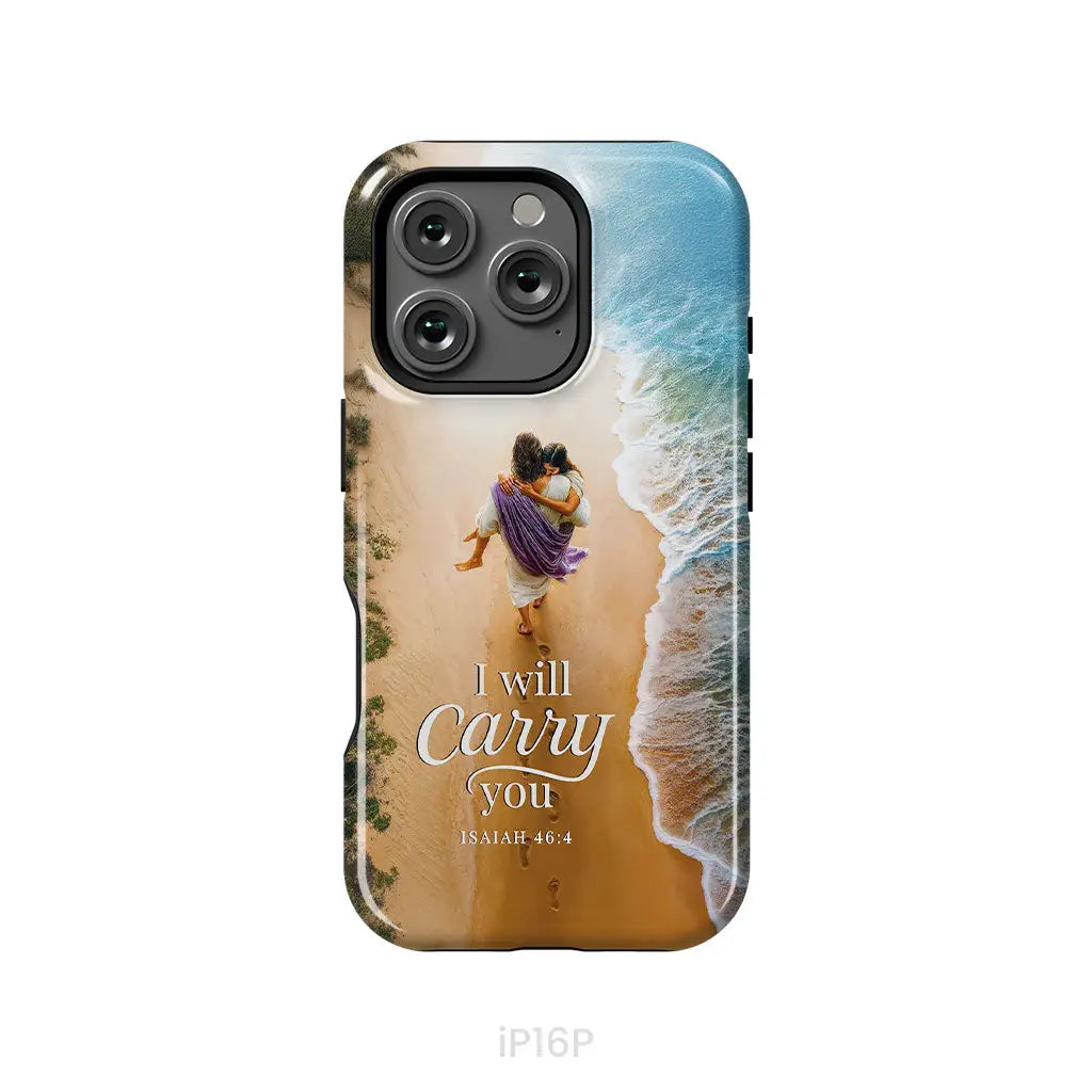 I Will Carry You Isaiah 46:4 Phone Case iPhone 16 Pro / Tough Case