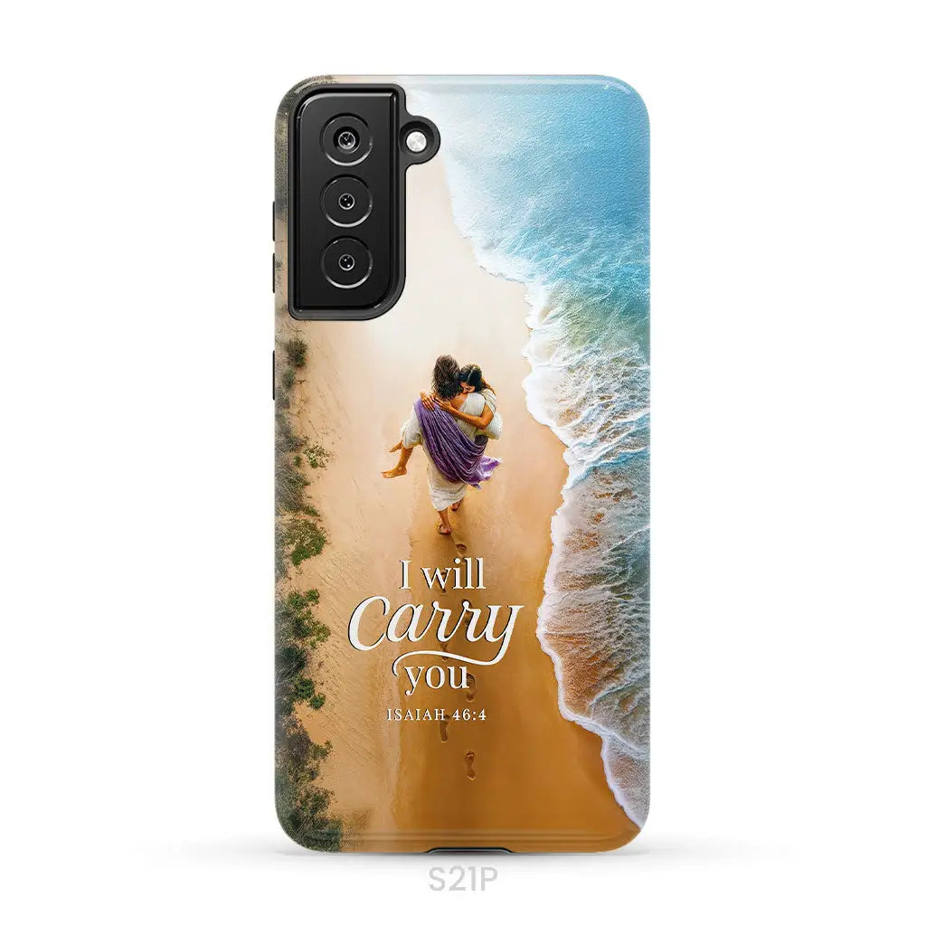 I Will Carry You Isaiah 46:4 Phone Case Samsung Galaxy S21 Plus / Tough Case
