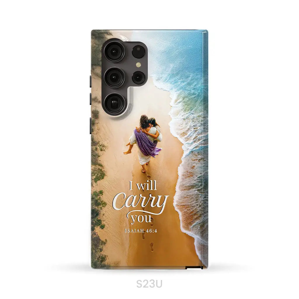 I Will Carry You Isaiah 46:4 Phone Case Samsung Galaxy S23 Ultra / Tough Case