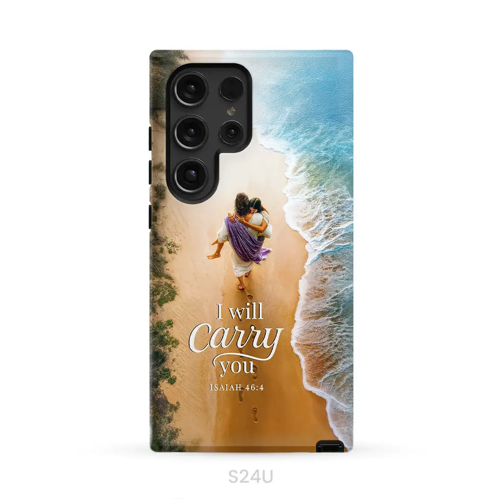 I Will Carry You Isaiah 46:4 Phone Case Samsung Galaxy S24 Ultra / Tough Case