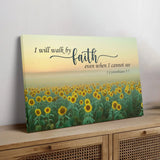 Inspirational sunflower canvas featuring Bible verse 2 Corinthians 5:7 about walking by faith.