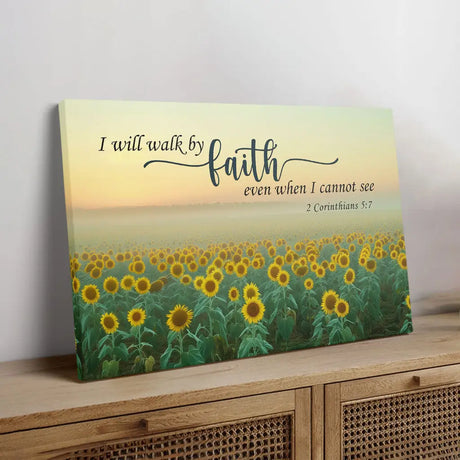 Inspirational sunflower canvas featuring Bible verse 2 Corinthians 5:7 about walking by faith.