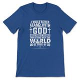 I Would Rather Stand With God T-shirt True Royal / S