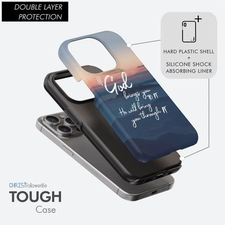 If God brings you to it he will bring through phone case Christian cases