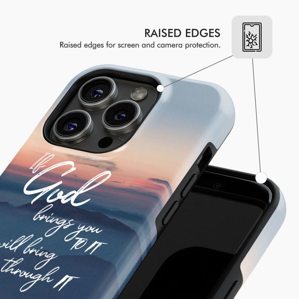 If God brings you to it he will bring through phone case Christian cases