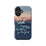 If God brings you to it he will bring you through it phone case Christian phone cases iPhone 16 / Tough Case