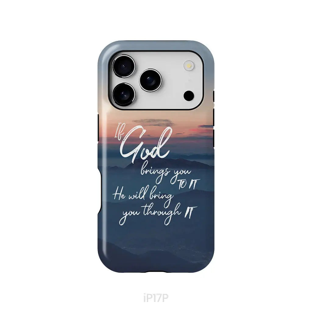 If God brings you to it he will bring you through it phone case Christian phone cases iPhone 17 Pro / Tough Case