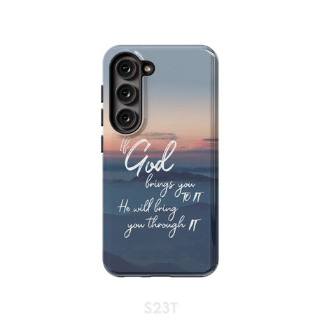 If God brings you to it he will bring through phone case Christian cases Samsung Galaxy S23 (Not for FE) / Tough