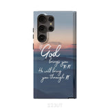 If God brings you to it he will bring through phone case Christian cases Samsung Galaxy S23 Ultra / Tough