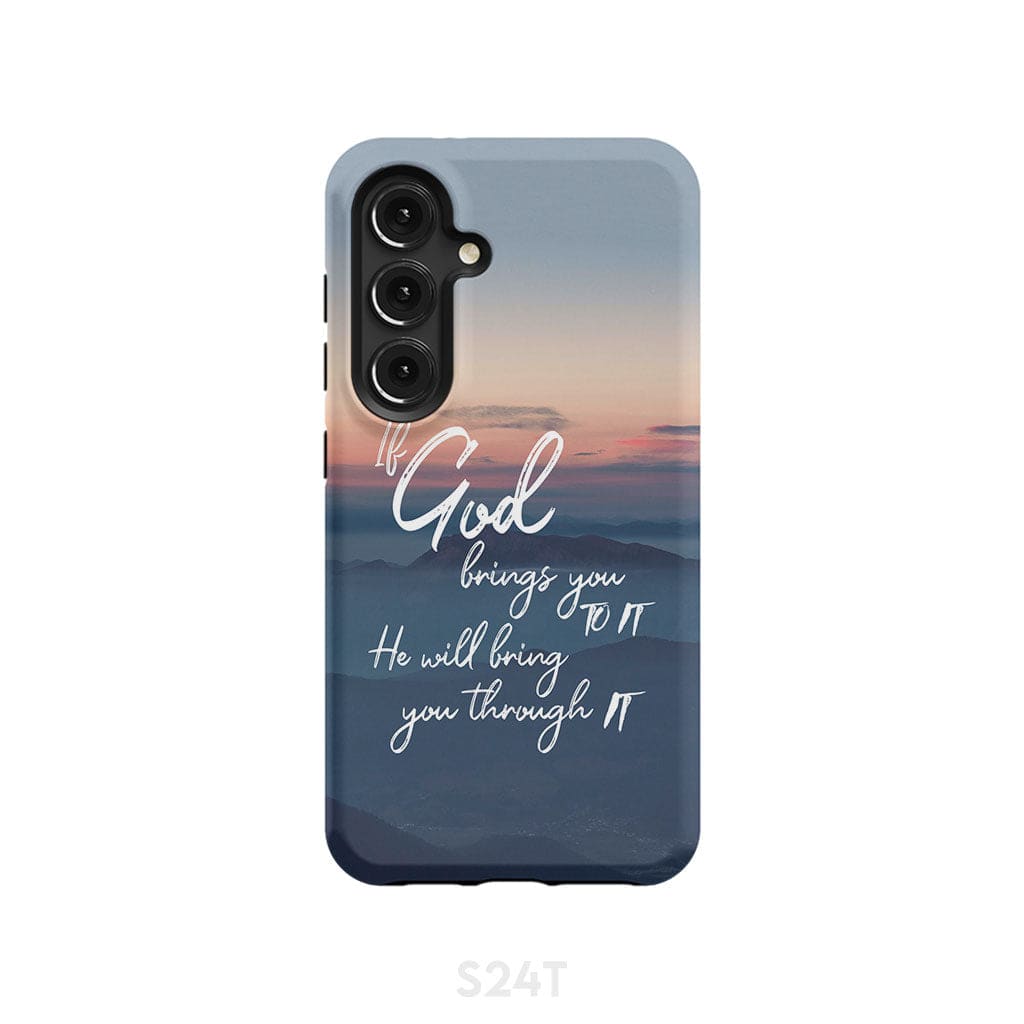 If God brings you to it he will bring through phone case Christian cases Samsung Galaxy S24 / Tough