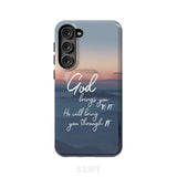 If God brings you to it he will bring through phone case Christian cases Samsung Galaxy S23 Plus / Tough
