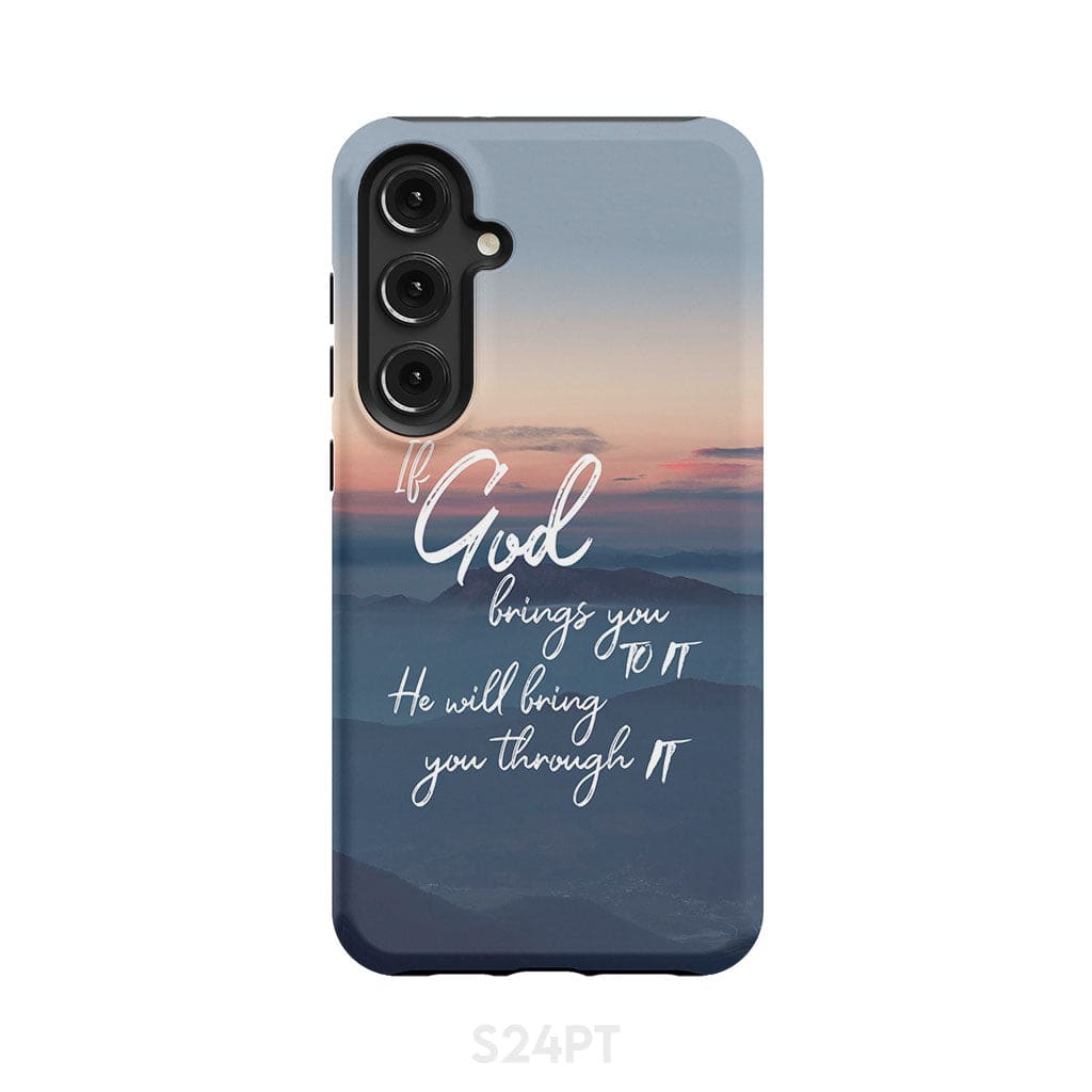 If God brings you to it he will bring through phone case Christian cases Samsung Galaxy S24 Plus / Tough