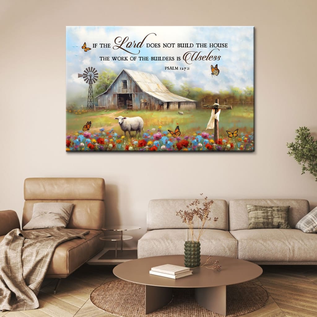 Christian wall art with Psalm 127:1, "If the Lord does not build the house," perfect for modern farmhouse decor.