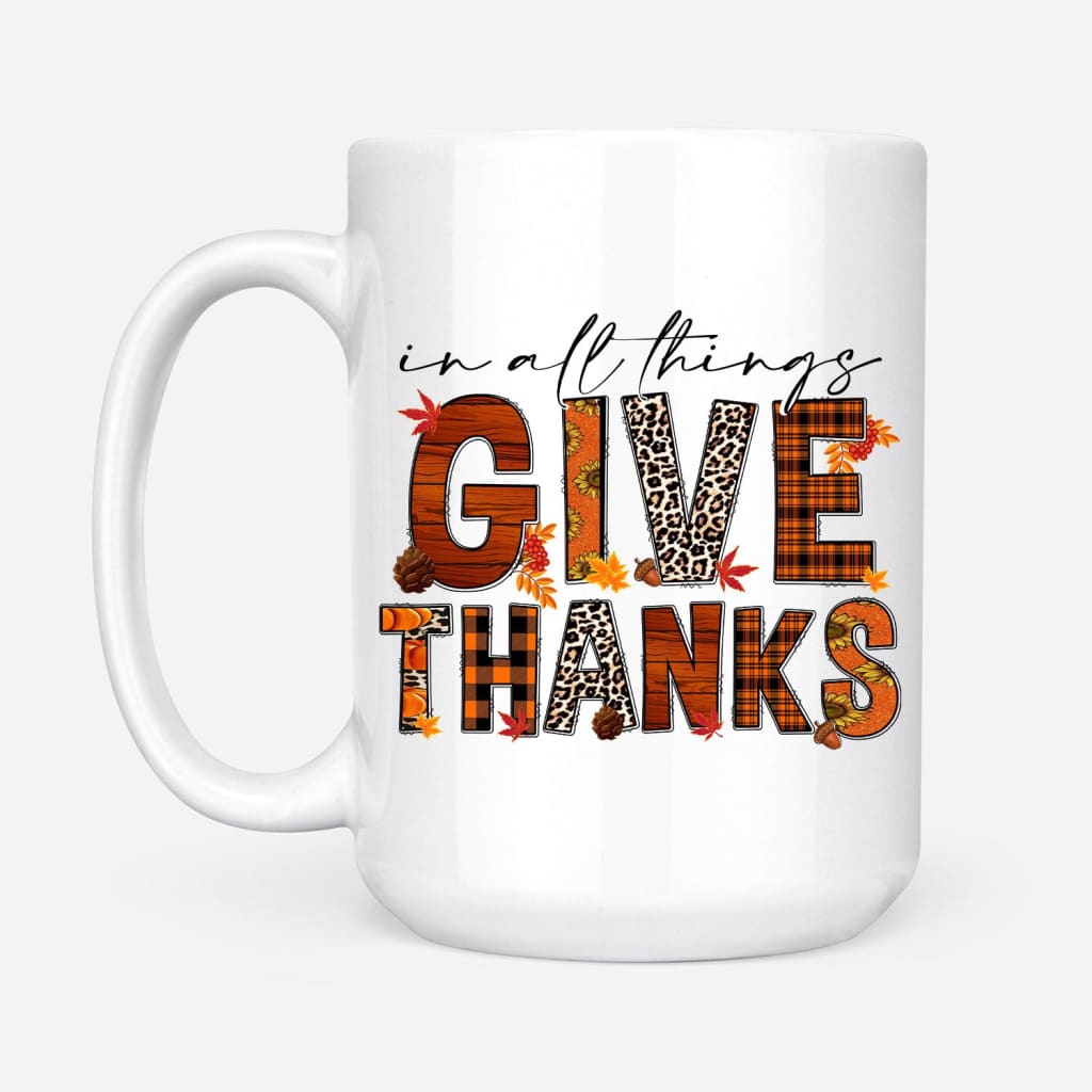 In All Things Give Thanks Fall Thanksgiving Coffee Mug 15 oz